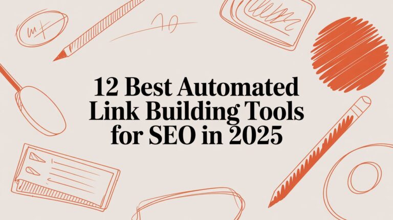 12 Best Automated Link Building Tools for SEO in 2025