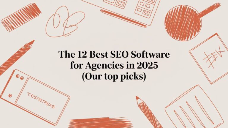 The 12 Best SEO Software for Agencies in 2025 (Our Top Picks)